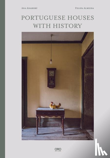 Anahory, Ana, Almeida, Felipa - Portuguese Houses with History