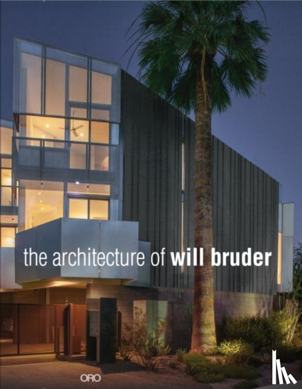 Bruder, Will - The Architecture of Will Bruder