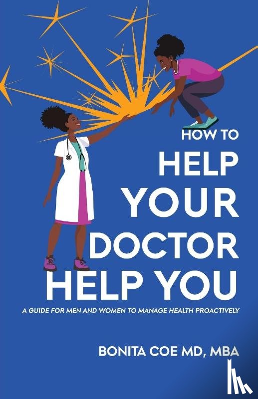 Coe, Bonita - How to Help Your Doctor Help You