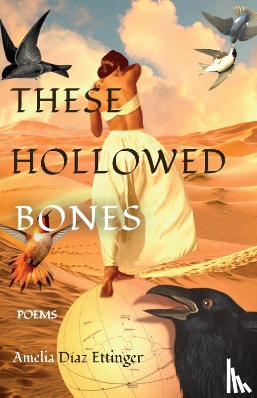 Diaz Ettinger, Amelia - These Hollowed Bones