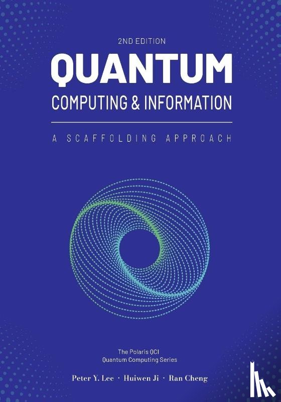 Lee, Peter, Ji, Huiwen, Cheng, Ran - Quantum Computing and Information