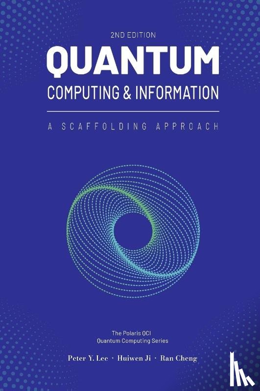 Lee, Peter, Ji, Huiwen, Cheng, Ran - Lee, P: Quantum Computing and Information