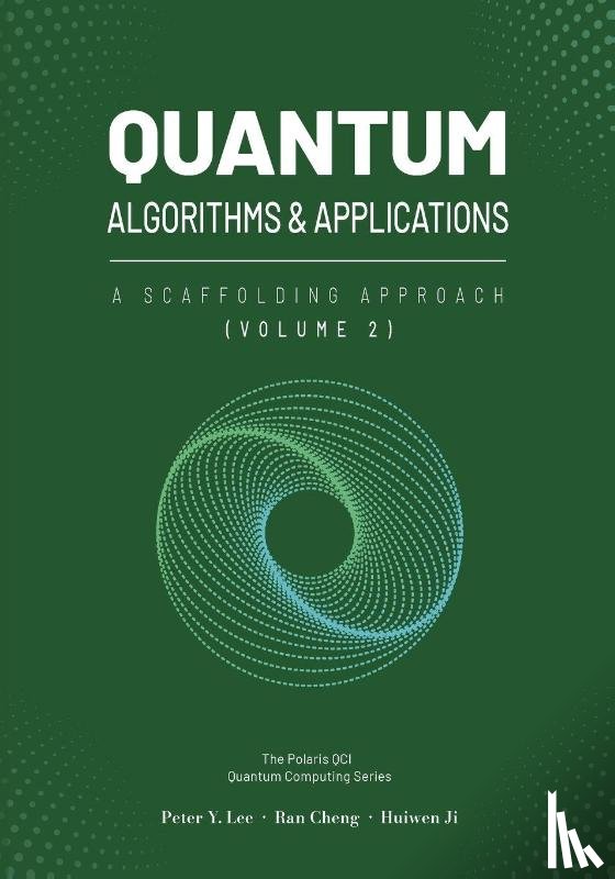 Lee, Peter, Cheng, Ran, Ji, Huiwen - Quantum Algorithms and Applications