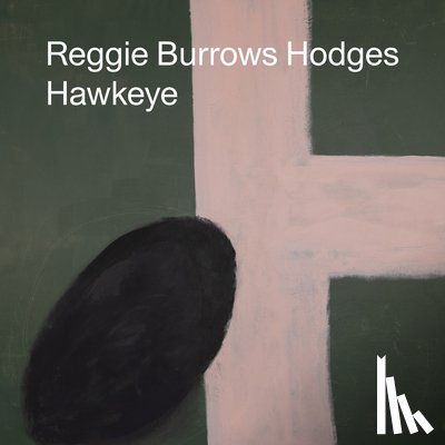 Burrows Hodges, Reggie - Reggie Burrows Hodges: Hawkeye