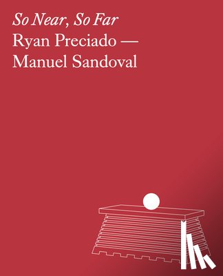 Preciado, Ryan - Ryan Preciado & Manuel Sandoval: So Near, So Far