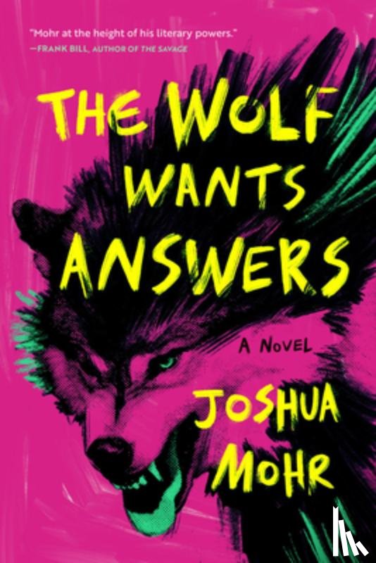 Mohr, Joshua - The Wolf Wants Answers