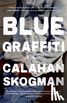 Skogman, Calahan - Blue Graffiti