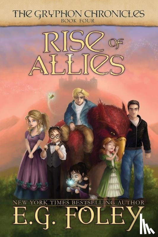 E G Foley - Rise of Allies (The Gryphon Chronicles, Book 4)