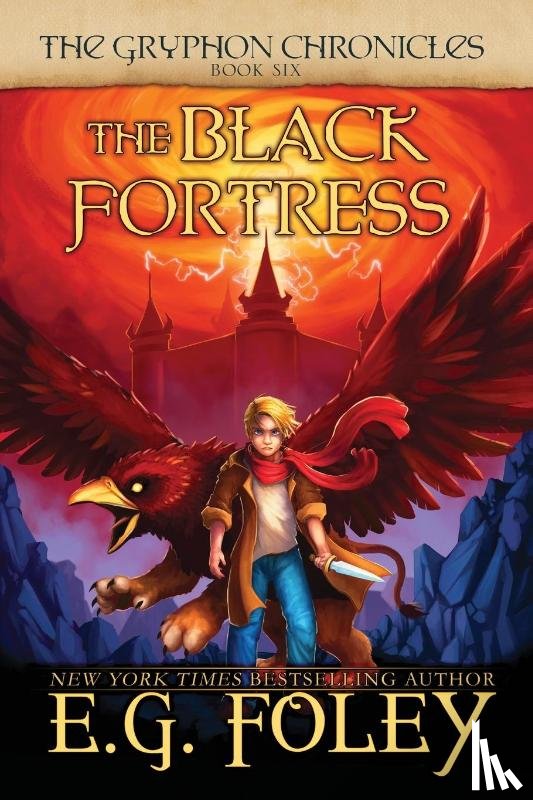 E G Foley - The Black Fortress (The Gryphon Chronicles, Book 6)