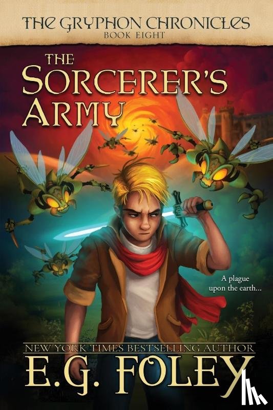 Foley, E. G. - The Sorcerer's Army (The Gryphon Chronicles, Book 8)