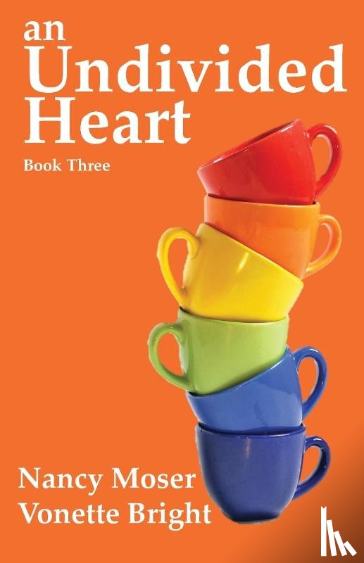 Moser, Nancy - An Undivided Heart