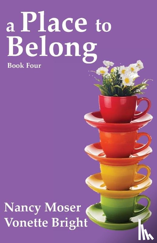 Moser, Nancy, Tbd - A Place to Belong
