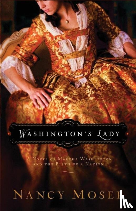 Moser, Nancy - Washington's Lady