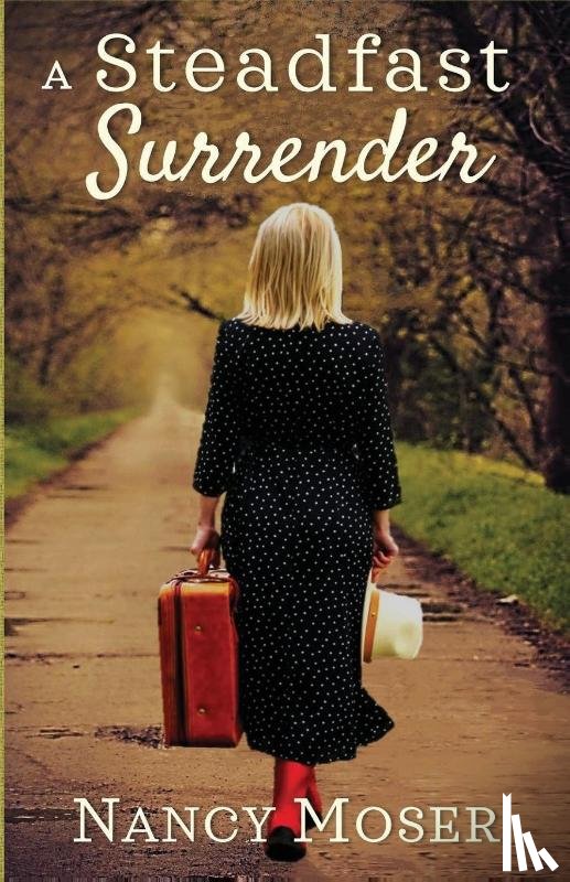 Moser, Nancy - A Steadfast Surrender
