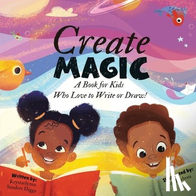 Sanders Diggs, Krystaelynne - Create Magic