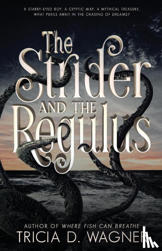 Wagner, Tricia D. - The Strider and the Regulus
