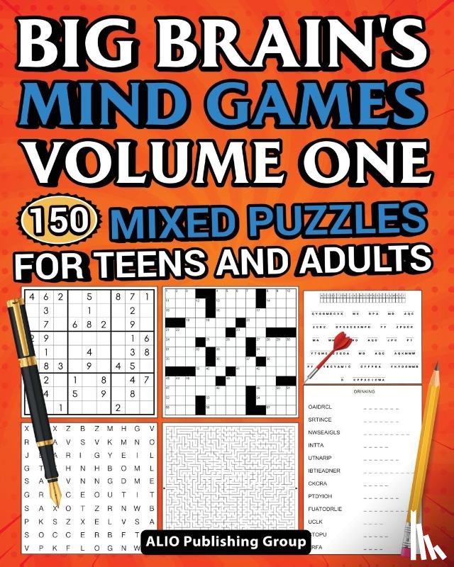 Alio Publishing Group - Big Brain's Mind Games Volume One 150 Mixed Puzzles for Teens and Adults