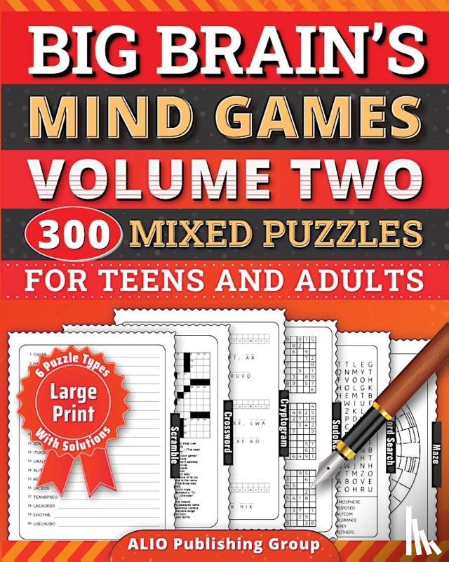 Alio Publishing Group - Big Brain's Mind Games Volume Two 300 Mixed Puzzles for Teens and Adults