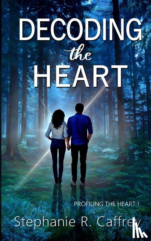 Caffrey, Stephanie R. - Decoding the Heart