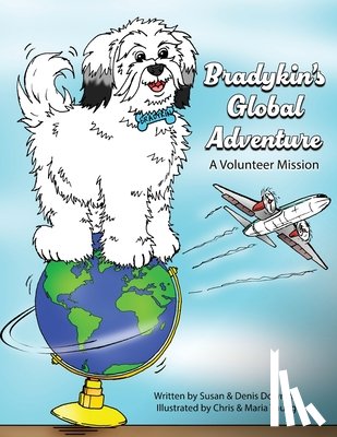 Downing, Susan - Bradykin's Global Adventure: A Volunteer Mission