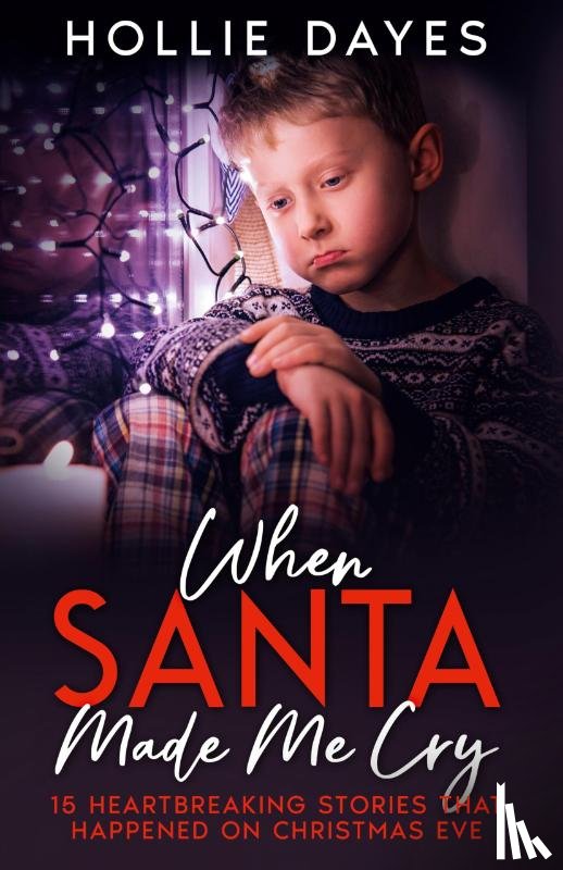 Dayes, Hollie - When Santa Made Me Cry