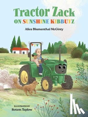 McGinty, Alice Blumenthal - Tractor Zack on Sunshine Kibbutz