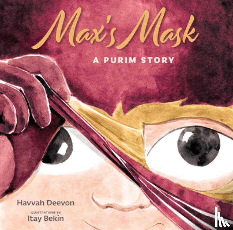 Deevon, Havvah - Max's Mask: A Purim Story