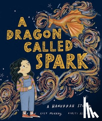 Murray, Lily - Dragon Called Spark: A Hanukkah Story