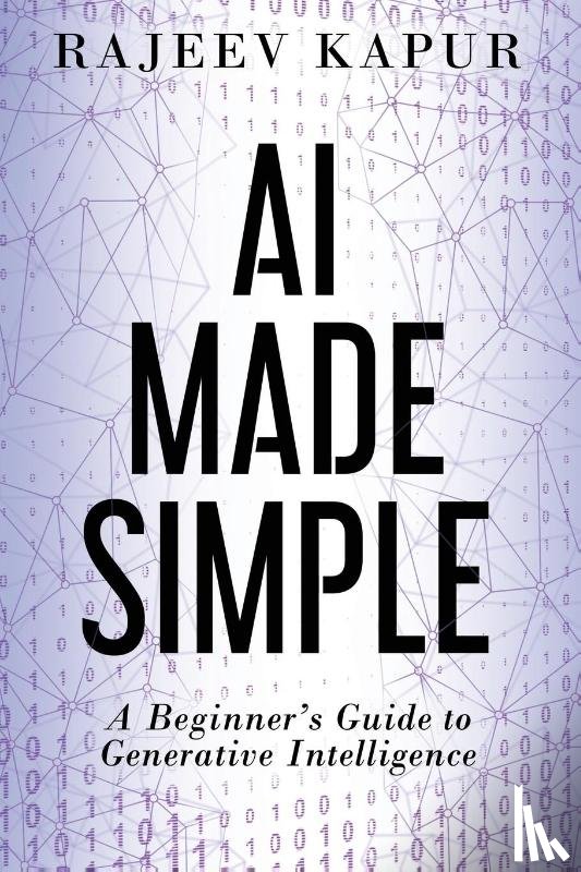 Kapur, Rajeev - AI Made Simple