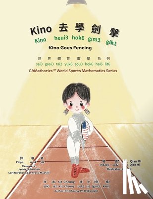 Cheung (Cantab), Kit - Kino Goes Fencing - Bilingual Edition - Cantonese and English
