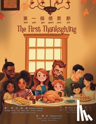 Bradford, Helen - The First Thanksgiving - Bilingual Edition - Cantonese and English