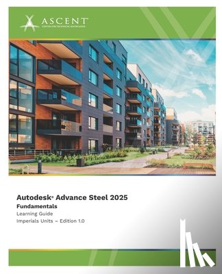 Ascent - Center for Technical Knowledge - Autodesk Advance Steel 2025: Fundamentals (Imperial Units)