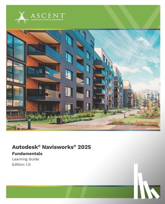 Ascent - Center for Technical Knowledge - Autodesk Navisworks 2025: Fundamentals