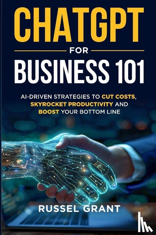 Grant, Russel - ChatGPT for Business 101