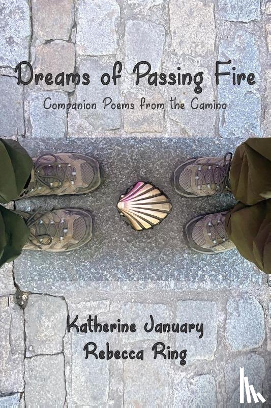 January, Katherine, Ring, Rebecca - Dreams of Passing Fire
