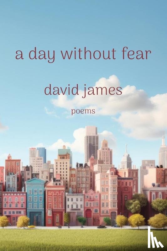 James, David - A Day without Fear