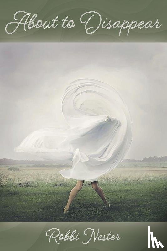 Nester, Robbi - About to Disappear