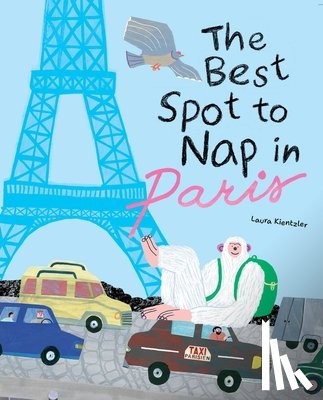 Kientzler, Laura - The Best Spot to Nap in Paris