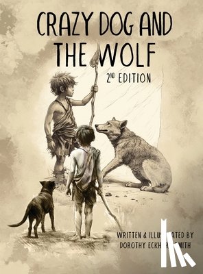 Eckhart Smith, Dorothy - Crazy Dog and the Wolf