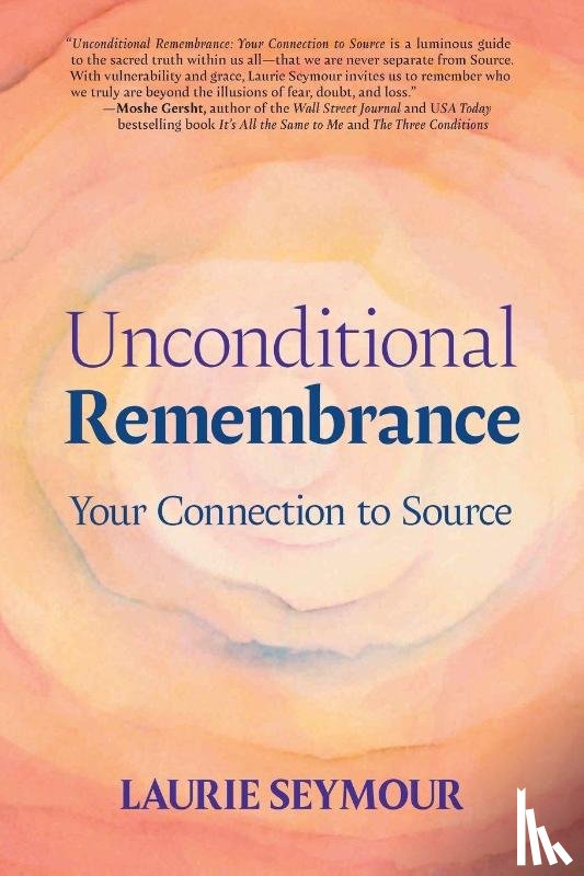 Seymour, Laurie - Unconditional Remembrance