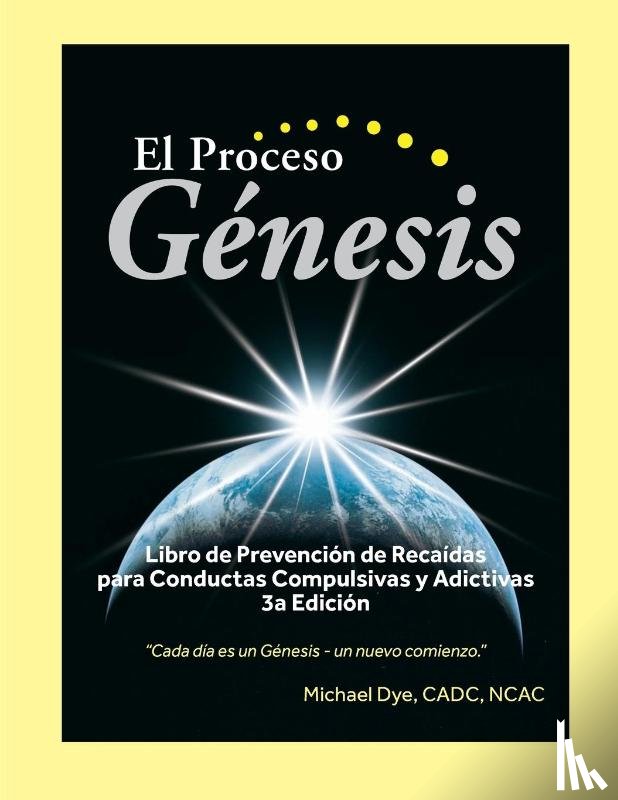 Dye, Michael, Perry, Dean - El Proceso Genesis