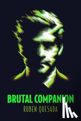 Quesada, Ruben - Brutal Companion