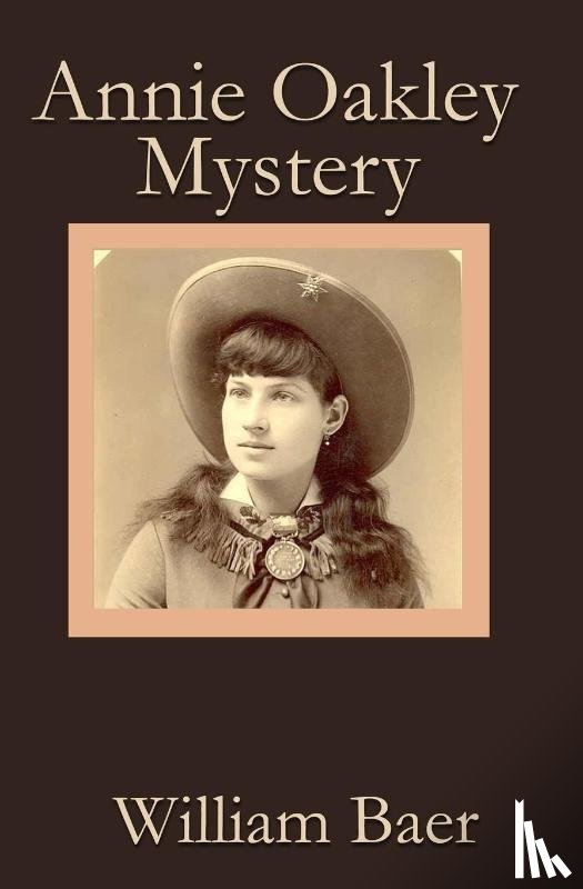 Baer, William - Annie Oakley Mystery