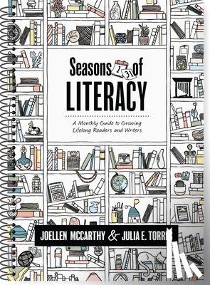 McCarthy, Joellen - Seasons of Literacy: A Monthly Guide to Growing Lifelong Readers and Writers (an Educator's Yearlong Literacy Planning Guide)