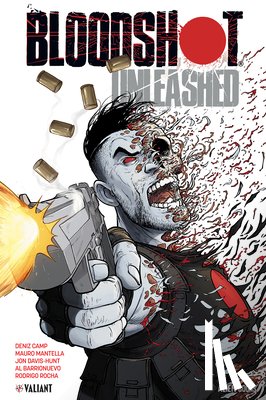 Camp, Deniz, Mantella, Mauro - Bloodshot: Unleashed