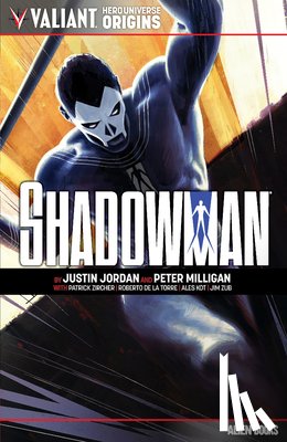 Jordan, Justin, Milligan, Peter - Valiant Hero Universe Origins: Shadowman
