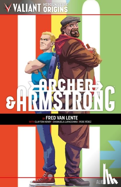 Lente, Fred Van - Valiant Hero Universe Origins: Archer & Armstrong