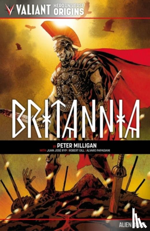 Milligan, Peter - Valiant Hero Universe Origins: Britannia