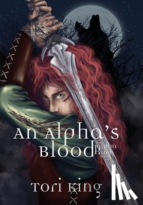 King, Tori - An Alpha's Blood