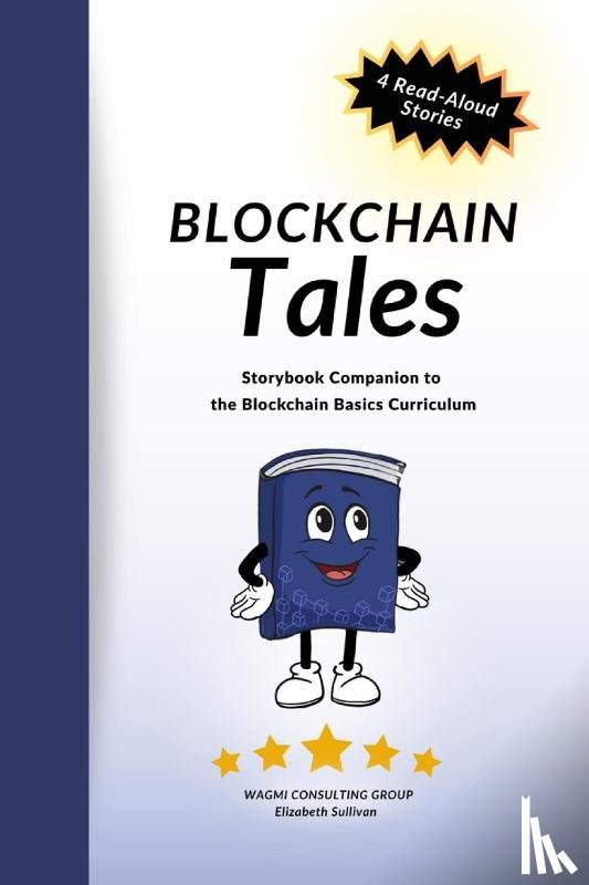 Sullivan, Elizabeth - Sullivan, E: Blockchain Tales